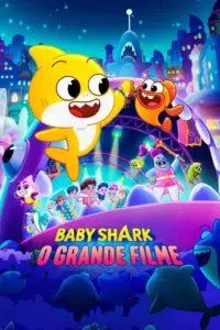 Baixar Baby Shark - O Grande Filme Dublado (2024) Mp4