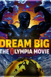 Baixar Dream Big: The Olympia Movie Legendado (2025) Mp4