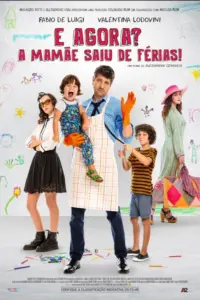 Baixar E Agora? A Mamãe Saiu de Férias! Dublado (2019) Mp4
