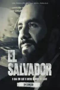 Baixar El Salvador - O dia em que o medo mudou de lado  Nacional (2026) Mp4