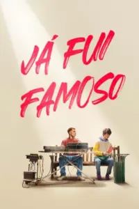 Baixar Já Fui Famoso Dublado (2022) Mp4