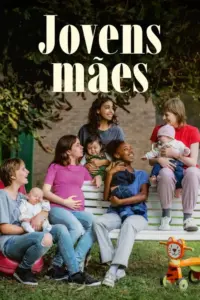 Baixar Jovens Mães Dublado (2025) Mp4