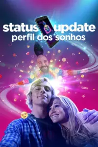 Baixar Status Update: Perfil dos Sonhos Dublado (2018) Mp4