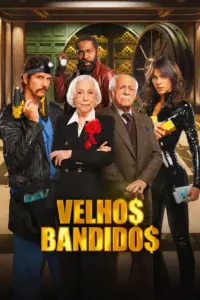 Baixar Velhos Bandidos Nacional (2026) Mp4