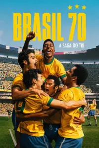 Baixar Brasil 70: A Saga do Tri 1ª Temporada Nacional (2026)