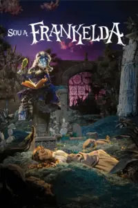 Eu Sou Frankelda (2025) | Animação, Fantasia Sombria, Musical e Aventura | Filme Dublado