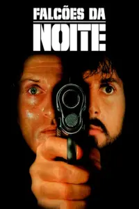 Falcões da Noite (1981) | Ação, Crime e Thriller | Filme Dublado