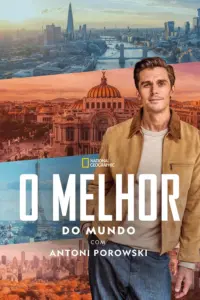 O Melhor do Mundo com Antoni Porowski (2026) | Documentário, Viagem e Gastronomia | Série Legendada