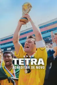Tetra: Acreditar de Novo (2026) | Documentário e Esporte | Filme Nacional