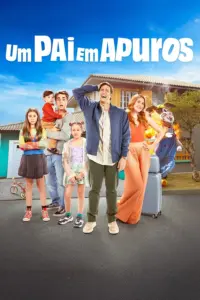 Um Pai em Apuros (2026) | Comédia e Família | Filme Nacional