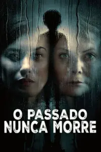 O Passado Nunca Morre Dublado (2026) Baixar Mp4