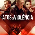 Baixar Atos de Violência Dublado (2018) Mp4