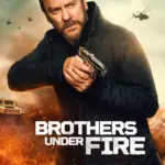 Baixar Brothers Under Fire Legendado (2026) Mp4