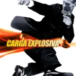 Baixar Carga Explosiva Dublado (2002) Mp4