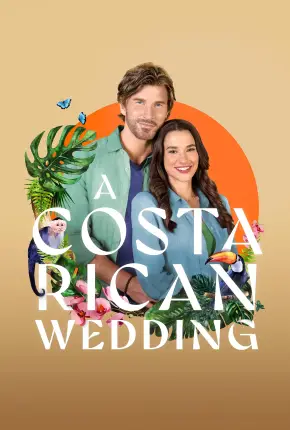 Baixar Casamento na Costa Rica (2025) Mp4