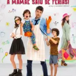 Baixar E Agora? A Mamãe Saiu de Férias! Dublado (2019) Mp4