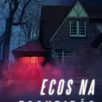 Baixar Ecos na Escuridão Dublado (2018) Mp4