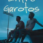 Baixar Entre Garotos Dublado (2025) Mp4