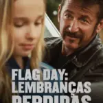 Baixar Flag Day: Lembranças Perdidas Dublado (2021) Mp4
