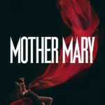 Baixar Mother Mary Legendado (2026) Mp4