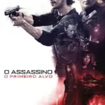 Baixar O Assassino: O Primeiro Alvo Dublado (2017) Mp4