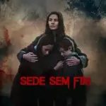 Baixar Sede Sem Fim Dublado (2023) Mp4