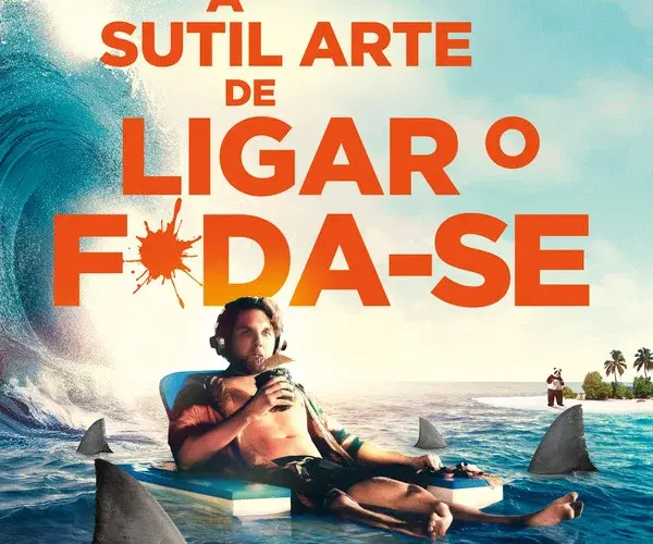 A Sutil Arte de Ligar o F*da-se (2023) | Documentário | Filme Dublado