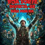 Boa Sorte, Divirta-se, Não Morra (2026) | Ficção Científica, Comédia, Aventura e Ação | Filme Dublado