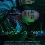 Canção ao Longe (2023) | Drama | Filme Nacional