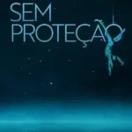 Cirque du Soleil: Sem Proteção (2022) | Documentário | Filme Legendado