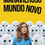 Maravilhoso Mundo Novo (2025) | Drama, Ficção Científica e Distopia | Filme Legendado