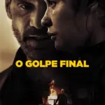 O Golpe Final (2026) | Ação, Crime e Suspense | Filme Dublado