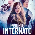 Projeto Internato (The Internship) (2026) | Ação, Mistério e Suspense | Filme Dublado