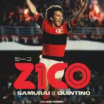 Zico: O Samurai de Quintino (2026) | Documentário | Filme Nacional